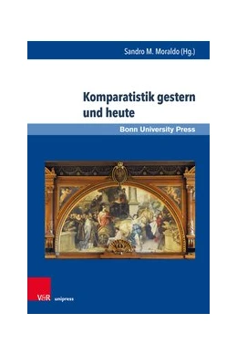 Abbildung von Moraldo | Komparatistik gestern und heute | 1. Auflage | 2019 | beck-shop.de