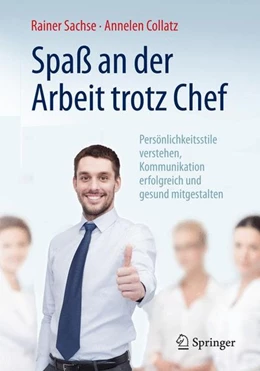 Abbildung von Sachse / Collatz | Spaß an der Arbeit trotz Chef | 1. Auflage | 2015 | beck-shop.de