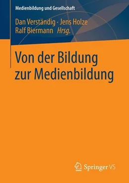 Abbildung von Verständig / Holze | Von der Bildung zur Medienbildung | 1. Auflage | 2015 | beck-shop.de