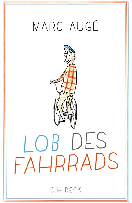 Cover: Marc Augé, Lob des Fahrrads