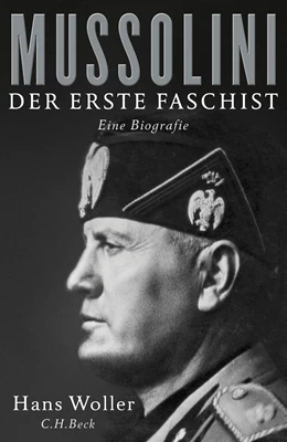 Abbildung von Woller, Hans | Mussolini | 2. Auflage | 2019 | beck-shop.de