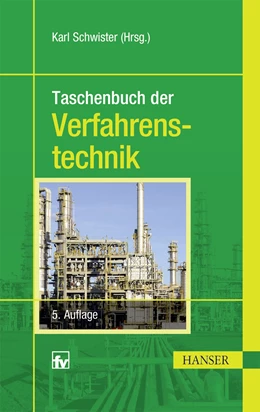 Abbildung von Schwister (Hrsg.) | Taschenbuch der Verfahrenstechnik | 5. Auflage | 2017 | beck-shop.de