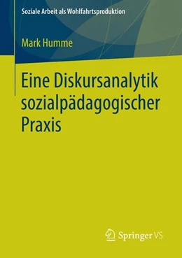 Abbildung von Humme | Eine Diskursanalytik sozialpädagogischer Praxis | 1. Auflage | 2015 | beck-shop.de