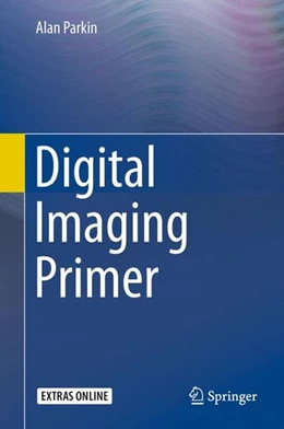 Abbildung von Parkin | Digital Imaging Primer | 1. Auflage | 2015 | beck-shop.de