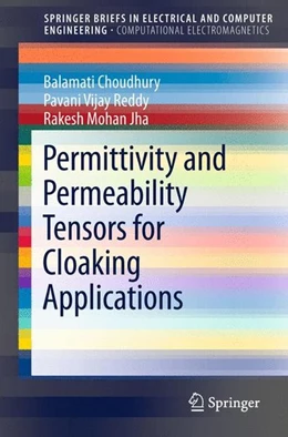 Abbildung von Choudhury / Reddy | Permittivity and Permeability Tensors for Cloaking Applications | 1. Auflage | 2015 | beck-shop.de