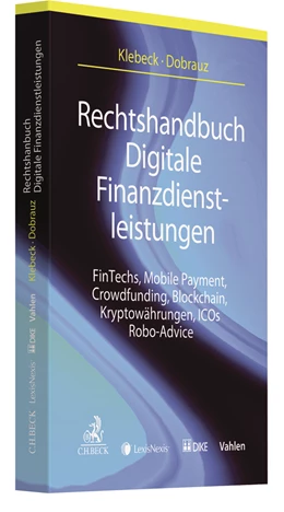 Abbildung von Klebeck / Dobrauz | Rechtshandbuch Digitale Finanzdienstleistungen | 1. Auflage | 2018 | beck-shop.de