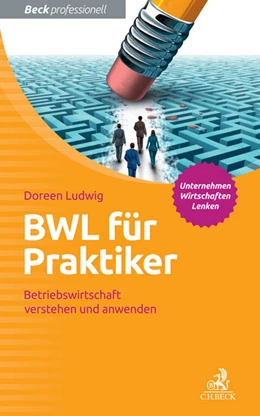 Abbildung von Ludwig | BWL für Praktiker | 1. Auflage | 2016 | beck-shop.de