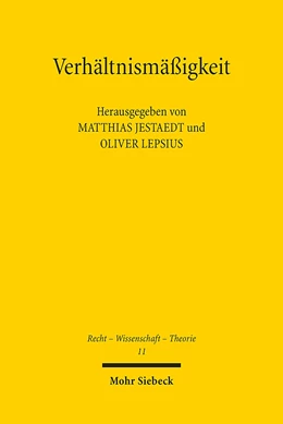 Abbildung von Jestaedt / Lepsius | Verhältnismäßigkeit | 1. Auflage | 2015 | 11 | beck-shop.de