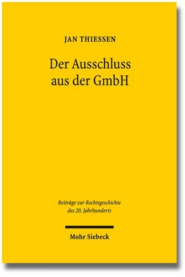 Abbildung von Thiessen | Der Ausschluss aus der GmbH | 1. Auflage | 2024 | beck-shop.de