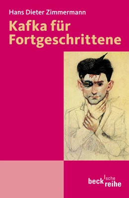 Abbildung von Zimmermann, Hans Dieter | Kafka für Fortgeschrittene | 1. Auflage | 2004 | 1581 | beck-shop.de