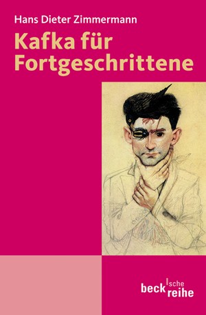 Cover: Hans Dieter Zimmermann, Kafka für Fortgeschrittene
