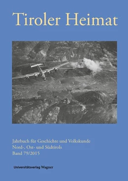 Abbildung von Schober / Riedmann | Tiroler Heimat 79 (2015) | 1. Auflage | 2015 | 79 | beck-shop.de