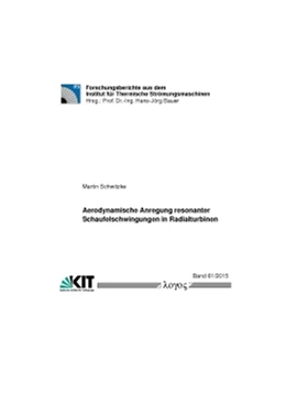 Abbildung von Schwitzke | Aerodynamische Anregung resonanter Schaufelschwingungen in Radialturbinen | 1. Auflage | 2015 | 61/2015 | beck-shop.de