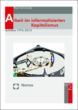 Abbildung von Schmiede | Arbeit im informatisierten Kapitalismus | 1. Auflage | 2015 | beck-shop.de