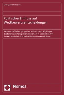 Abbildung von Monopolkommission (Hrsg.) | Politischer Einfluss auf Wettbewerbsentscheidungen | 1. Auflage | 2015 | beck-shop.de