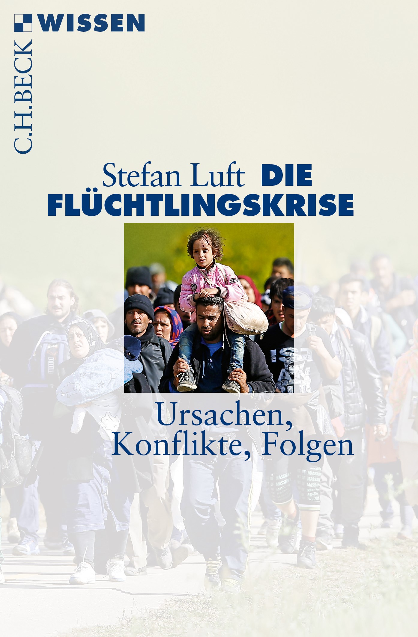 Cover: Luft, Stefan, Die Flüchtlingskrise