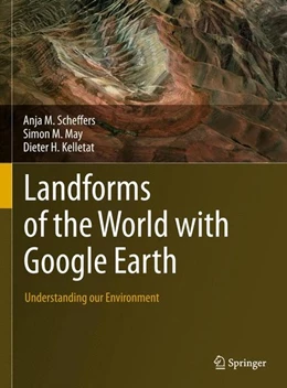 Abbildung von Scheffers / May | Landforms of the World with Google Earth | 1. Auflage | 2015 | beck-shop.de