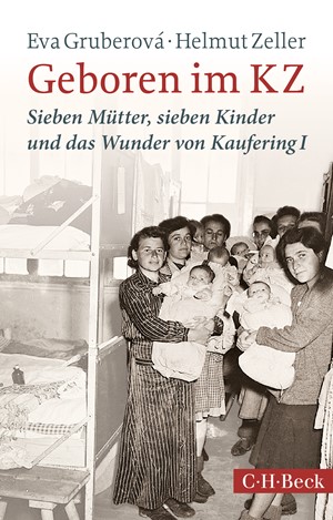 Cover: Eva Gruberová|Helmut Zeller, Geboren im KZ