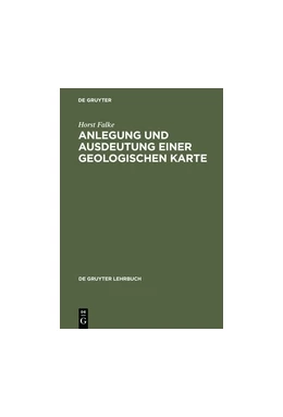 Abbildung von Falke | Anlegung und Ausdeutung einer geologischen Karte | 1. Auflage | 2014 | beck-shop.de