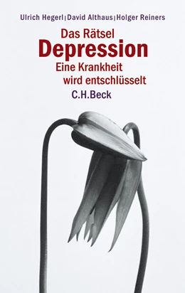 Abbildung von Hegerl, Ulrich / Althaus, David | Das Rätsel Depression | 3. Auflage | 2016 | beck-shop.de