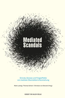 Abbildung von Schierl / von Sikorski | Mediated Scandals | 1. Auflage | 2016 | beck-shop.de