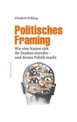 Abbildung von Wehling | Politisches Framing | 1. Auflage | 2016 | 14 | beck-shop.de
