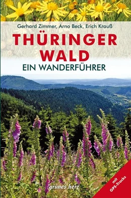 Abbildung von Krauß / Zimmer | Wanderführer Thüringer Wald | 3. Auflage | 2015 | beck-shop.de