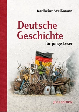 Abbildung von Weißmann | Deutsche Geschichte für junge Leser | 1. Auflage | 2017 | beck-shop.de
