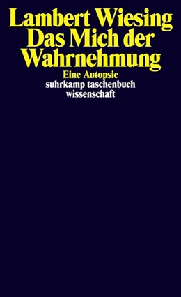 Abbildung von Wiesing | Das Mich der Wahrnehmung | 1. Auflage | 2015 | beck-shop.de