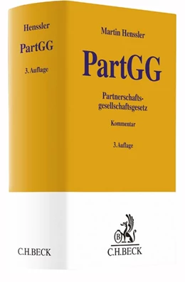 Abbildung von Henssler | Partnerschaftsgesellschaftsgesetz: PartGG | 3. Auflage | 2018 | beck-shop.de