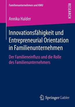 Abbildung von Halder | Innovationsfähigkeit und Entrepreneurial Orientation in Familienunternehmen | 1. Auflage | 2015 | beck-shop.de