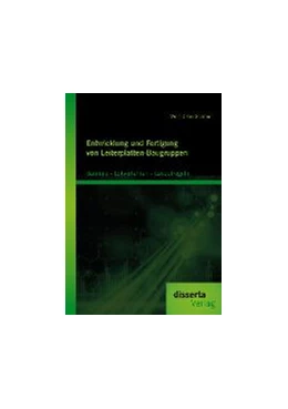 Abbildung von Schmidt | Entwicklung und Fertigung von Leiterplatten-Baugruppen: Bauteile - Lötverfahren - Layoutregeln | 1. Auflage | 2015 | beck-shop.de