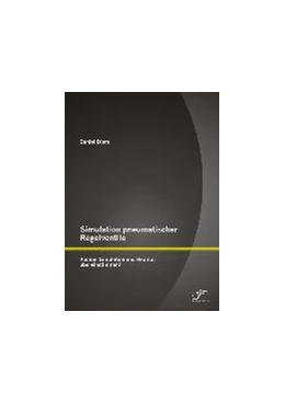 Abbildung von Diers | Simulation pneumatischer Regelventile: Können Simulation und Realität übereinstimmen? | 1. Auflage | 2015 | beck-shop.de