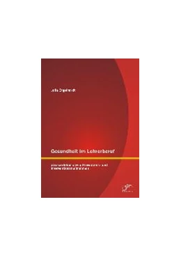 Abbildung von Engelhardt | Gesundheit im Lehrerberuf: Stresserleben sowie Präventions- und Interventionsmaßnahmen | 1. Auflage | 2015 | beck-shop.de