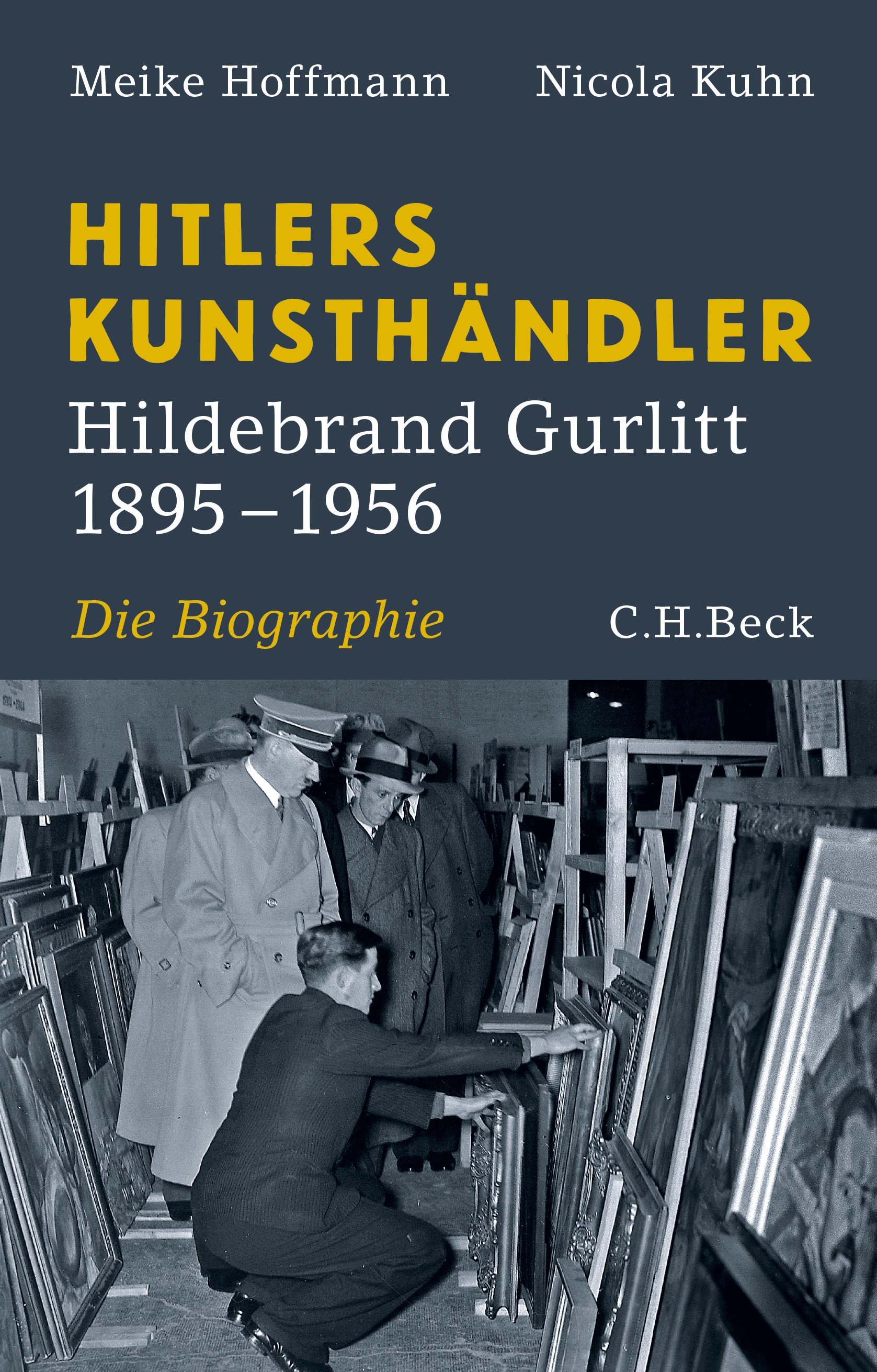Cover: Hoffmann, Meike / Kuhn, Nicola, Hitlers Kunsthändler