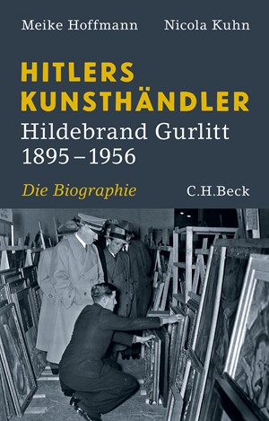Cover: Meike Hoffmann|Nicola Kuhn, Hitlers Kunsthändler