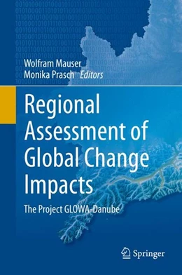 Abbildung von Mauser / Prasch | Regional Assessment of Global Change Impacts | 1. Auflage | 2015 | beck-shop.de
