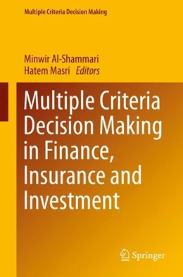 Abbildung von Al-Shammari / Masri | Multiple Criteria Decision Making in Finance, Insurance and Investment | 1. Auflage | 2015 | beck-shop.de
