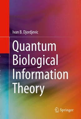 Abbildung von Djordjevic | Quantum Biological Information Theory | 1. Auflage | 2015 | beck-shop.de