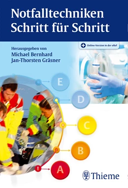 Abbildung von Bernhard / Gräsner (Hrsg.) | Notfalltechniken Schritt für Schritt | 1. Auflage | 2016 | beck-shop.de