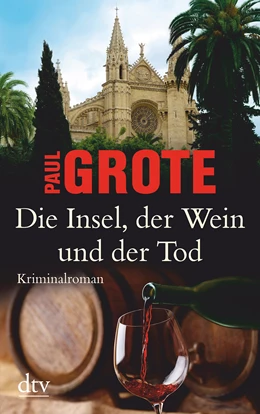 Abbildung von Grote | Die Insel, der Wein und der Tod | 1. Auflage | 2016 | beck-shop.de