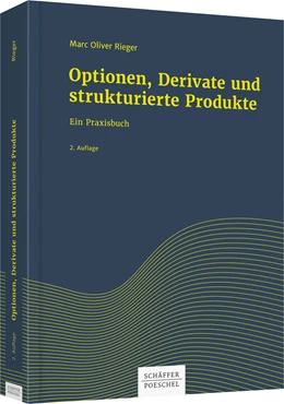 Abbildung von Rieger | Optionen, Derivate und strukturierte Produkte | 2. Auflage | 2016 | beck-shop.de
