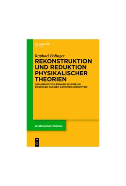 Abbildung von Bolinger | Rekonstruktion und Reduktion physikalischer Theorien | 1. Auflage | 2015 | beck-shop.de