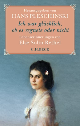 Abbildung von Pleschinski, Hans | Ich war glücklich, ob es regnete oder nicht | 1. Auflage | 2016 | beck-shop.de