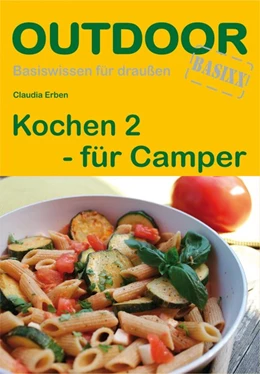 Abbildung von Erben | Kochen 2 für Camper. OutdoorHandbuch | 4. Auflage | 2015 | beck-shop.de