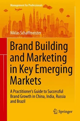 Abbildung von Schaffmeister | Brand Building and Marketing in Key Emerging Markets | 1. Auflage | 2015 | beck-shop.de