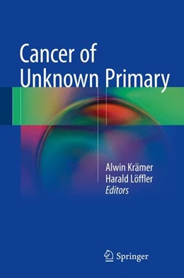 Abbildung von Krämer / Löffler | Cancer of Unknown Primary | 1. Auflage | 2015 | beck-shop.de