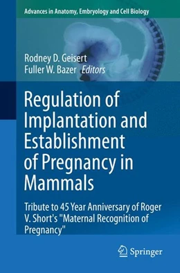 Abbildung von Geisert / Bazer | Regulation of Implantation and Establishment of Pregnancy in Mammals | 1. Auflage | 2015 | beck-shop.de
