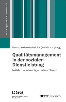 Abbildung von Deutsche Gesellschaft für Qualität e.V. | Qualitätsmanagement in der sozialen Dienstleistung | 1. Auflage | 2016 | beck-shop.de