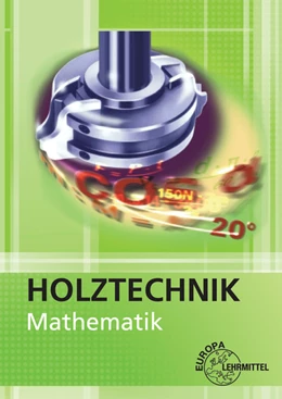 Abbildung von Nutsch / Spellenberg | Mathematik Holztechnik | 1. Auflage | 2015 | beck-shop.de